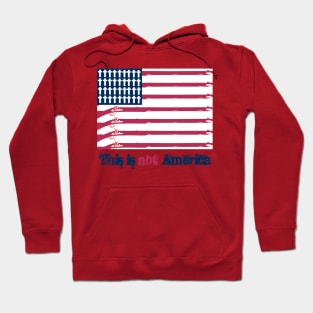 THIS IS NOT AMERICA Hoodie